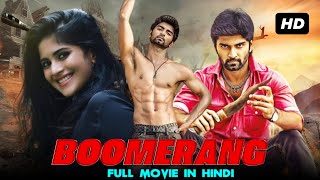 Boomerang Movie Dubbed In Hindi |Atharva, Megha Akash,Upen Patel
