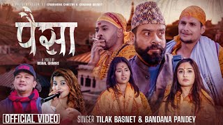 Paisa पैसा - Tilak Basnet • Bandana Pandey • Kamalm Mani • Susmita • Biraj • New Nepali Song 2080