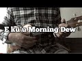 【Solo Ukulele】 Eddie Kamae-E KU’U MORNING DEW Ukulele Cover