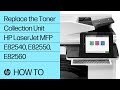 Replace the Toner Collection Unit | HP LaserJet Managed MFP E82540, E82550, E82560 | HP Support