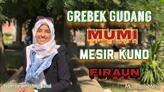 Grebek Gudang Mumi Mesir Kuno (Firaun).