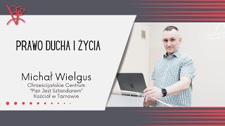 PRAWO DUCHA I ŻYCIA - Michał Wielgus