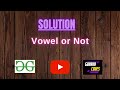 Vowel or Not || @GeeksforGeeks  || Problem Solving || Solution || Gorakh Codes