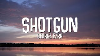George Ezra - Shotgun (Lyrics)  1 Hour Version