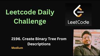 Create Binary Tree From Descriptions | Leetcode - 2196