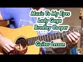Music to My Eyes--Lady Gaga--Bradley Cooper--Beginner Guitar Lesson