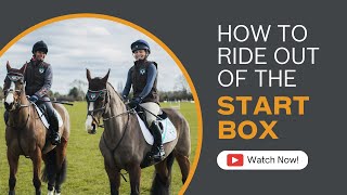 How To Ride Out The Start Box | Back To Basics: Eventing with Voltaire Design | @Reybridge.Eventing