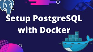 Setup PostgreSQL with Docker Compose ( includes psql cli tutorial, Postgres )
