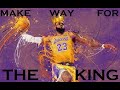 LEBRON JAMES (NBA RETURN MONTAGE) - MAKE WAY FOR THE KING (OHANA BAM)