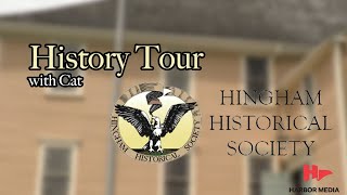 Hingham History Tour | Harbor Media Extraordinary Talents
