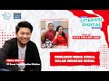 Podcast Literasi Digital - Pengaruh Media Sosial dalam Gerakan Sosial