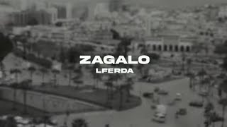 LFERDA - ZAGALO ( Clip Officiel)