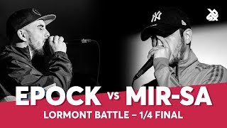 EPOCK vs MIR-SA | Lormont Loopstation Beatbox Battle | 1/4 Final