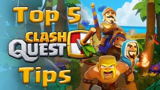 Clash Quest Tips and Tricks! TOP 5 Tips for BEGINNERS!