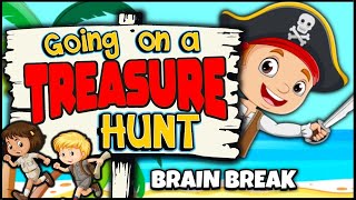 Going on a Treasure Hunt | Brain Break | Song for Kids