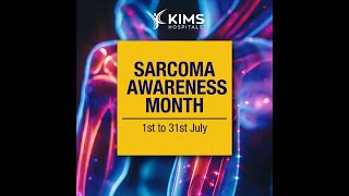 Sarcoma Awareness Month | KIMS Hospitals