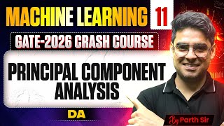 Machine Learning 11 | Principal Component Analysis | DA | GATE Crash Course