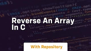reverse an array in c