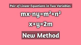 mx-ny=m²+n², x+y=2m by New Method | Mathematics Lovers