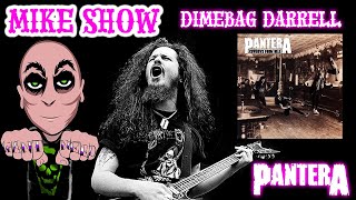 MIKE SHOW - Dimebag Darrell - Pantera Cowboys From Hell