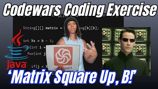 Codewars Exercise - Matrix Square Up, B! - Java