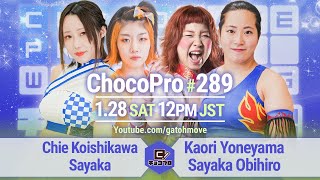 ChocoProLIVE! 289 - Chie\u0026Sayaka vs Yoneyama\u0026Obi! Hagane vs Anarko! TAMURA vs Masa vs Miya, 2013/1/28