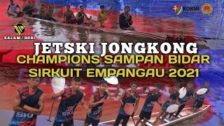 CHAMPIONS SAMPAN BIDAR SIRKUIT EMPANGAU 2021. KAPUAS HULU, JETSKI JONGKONG