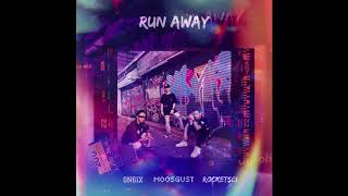 MoosGust x ROCKETSCI x GN6IX - RUNAWAY