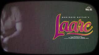 Laare Song|Maninder Buttar|Jaani&B Praak 2019 Latest Punjabi Songs