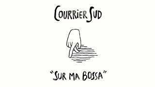 Courrier Sud ~ Sur Ma Bossa