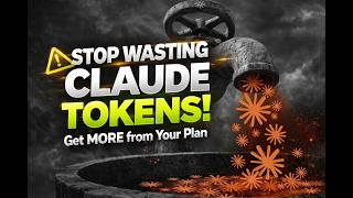 How To Stop Wasting Claude Tokens & Get More From Your Pro / Max Plan