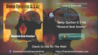 Deep Epsilon Brainwaves 0.1 Hz | Binaural Beat Entrainment