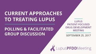 Patient Perspectives on Current Approaches to Treating Lupus