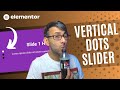 Convert Slider Navigation Dots to be Vertical - No Plugin - Elementor Wordpress Tutorial