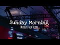 Sunday Morning - Moira Dela Torre (cover lyrics)