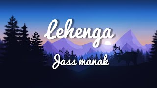 Lehenga - Jass manak song lyrics ||Punjabi hit song🔥 ||