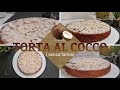 TORTA AL COCCO , SENZA FARINA!!  Semplice e veloce!!