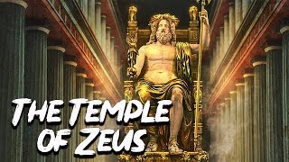 The Temple of Zeus in Olimpia - The Seven Wonders of the Ancient World - See U in History
