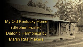 My Old Kentucky Home (Stephen Foster) on Diatonic Harmonica