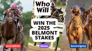 Picking 2025 Belmont Stakes Winner Belmont Stakes Picks and Analysis