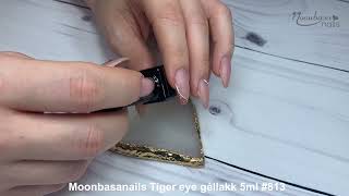 Moonbasanails Tiger eye géllakk 5ml #813