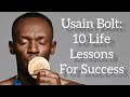 Usain Bolt: 10 Life Lessons for Success | The Journey of the Fastest Man Alive