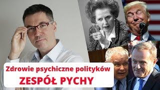 Zespół pychy - władza i zaburzenia psychiczne.