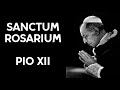 FULL LATIN ROSARY - Pope Pius XII - 15 Mysteries