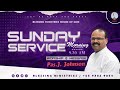 🔴 | SUNDAY MORNING SERVICE - Pastor J Johnson - 24/11/2024 @ 9.30am | BLESSING MINISTRIES |🔴