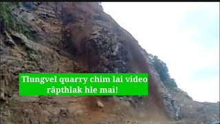 Tlungvel quarry chim lai video || Tahan leh Tiau inkar kawnga Burma motor tlan lai video