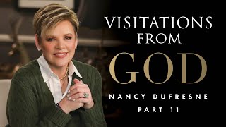 511 | Visitations From God, Part 11