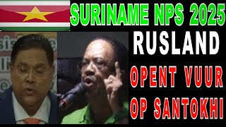 SURINAME NPS Rusland Opent Vuur op Vhp President Santokhi om Kritiek Verlaten Coalitie SU NA ME 2024