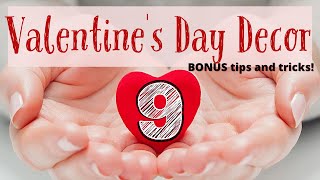 SWEET Valentine’s Day Decor Ideas With BONUS Tips and Tricks!