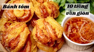 BÁNH TÔM HỒ TÂY làm theo cách này giòn rụm, để 10h vẫn giòn.